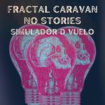 Fractal Caravan & No Stories en Smoking Molly