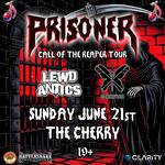PRISONER Call Of The Reaper Tour w/ LEWD ANTICS & NO EXCEPTIONS