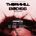THORNHILL “BODIES JAPAN TOUR 2026”