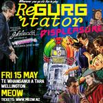 REGURGITATOR  JUKEBOXXIN’ - with a fistful of fizzers  2026 AOTEAROA NZ retrospective singles tour  