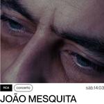 João Mesquita apresenta “Olheiras”