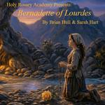 Bernadette of Lourdes Musical - Holy Rosary Academy