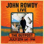 John Rowdy Live @ The Outpost