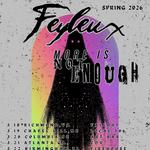 Feyleux, More Is Not Enough @ The Walrus