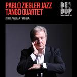 Pablo Ziegler Jazz Tango Quartet
