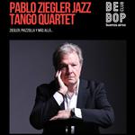 Pablo Ziegler Jazz Tango Quartet