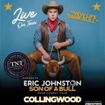The Eric Johnston “Son of a Bull” Comedy Tour Live in Collingwood