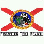 The Firewater Tent Revival @Monkey’s Uncle Jacksonville Beach FL