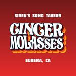 Ginger Molasses at Siren's Song Tavern