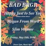 Happy Just To See You Album Release ft Megan From Work / Slim Volume