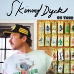 Skinny Dyck w/Ben Arsenault and Ian Badger