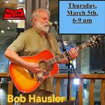 The Wil-lew presents singer/songwriter Bob Hausler
