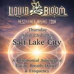 Resonance Rising with Liquid Bloom; SLC