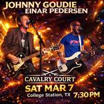 Johnny Goudie & Einar Pedersen Live in College Station!