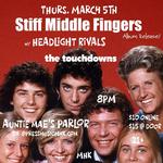 Stiff Middle Fingers, Headlight Rivals, The Touchdowns