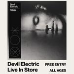 Devil Electric Live in Store at Desert Highways