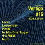 mod presents 「Vertigo」#15