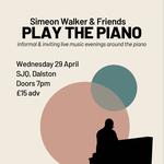 Simeon Walker & Friends Play The Piano