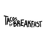 Tacos For Breakfast