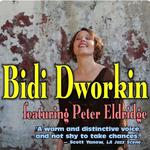 Bidi Dworkin & Friends featuring Peter Eldridge