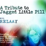 A Tribute to Jagged Little Pill with RELAAY