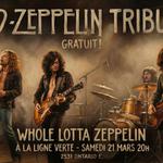 Hommage a Led Zeppelin - Gratuit! - La Ligne Verte - 21 mars