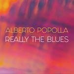 Alberto Popolla "Really The Blues"