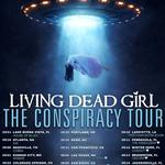 Living Dead Girl THE CONSPIRACY TOUR Akron, OH