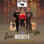 Whiskey-6 Acoustic w/Livv at the Goat!