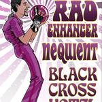 Rad Enhancer, Nequient, and Black Cross Hotel at Memory Lanes