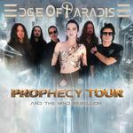 EDGE OF PARADISE - Prophecy Tour