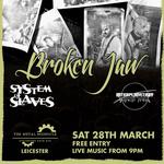 Broken Jaw || System Of Slaves || Interplanetary Trash Talk