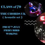 Class of 79  + THE CHORDS UK  ( Acoustic Set)