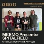 MKEMO Presents: Spitalfield w/ Park, Danny Stevens & Alley Eyes