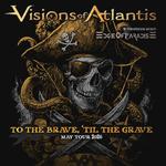 To the Brave Til' the Grave