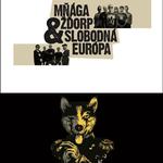 Mňága a Žďorp & Slobodná Európa