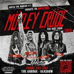 Mötley Crüde and Harsh at The Garage - Glasgow