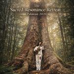 The Sacred Resonance Retreat 2026 | A Journey of Light and Sound in Palawan