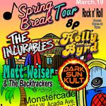 Springbreak Tour: Holly and the Byrd, The Incurables, Dark Sun Kult, Matt Weiser & The Backtrackers