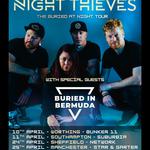 Night Thieves x Buried in Bermuda: The Buried at Night Tour - Sheffield