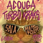 Acouga na Sala Master + Turbokraks + Europeos Pálidos