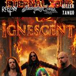 Ignescent Eternal Tour