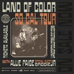 Land of Color - SOCAL TOUR