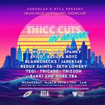 Subsolar x DTLA Present: Thicc Cuts in Miami