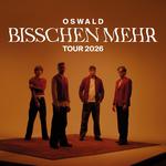 OSWALD - BISSCHEN MEHR TOUR 2026