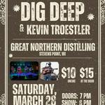 Dig Deep w/ Kevin Troestler at Great Northern Distilling