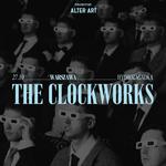 The Clockworks - The Entertainment Tour