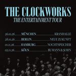 The Clockworks - The Entertainment Tour