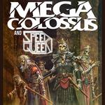 Mega Colossus & Speed Queen