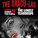 The Lonely Teardrops w/ The Dracu-Las